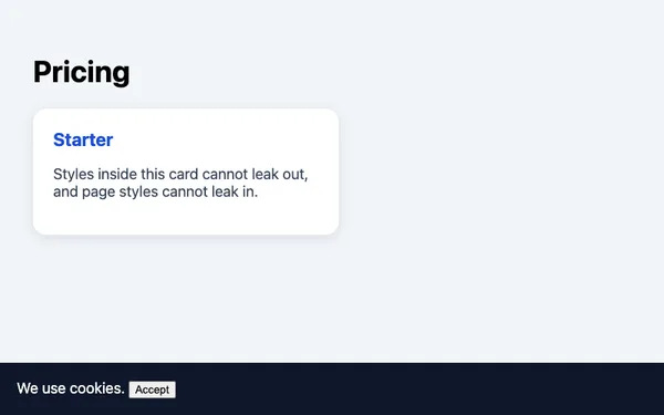 The test page: a Pricing heading, a white card titled Starter rendered from an open shadow root, and a dark cookie banner with an Accept button along the bottom, rendered from a closed shadow root